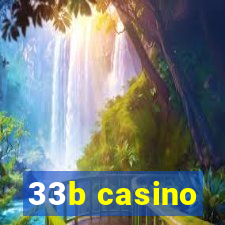 33b casino